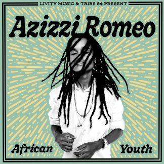 dårligt Bløde fødder Regn Azizzi Romeo feat. Livity Allstars – African Youth EP (Pre-Order) — Raske  Plader